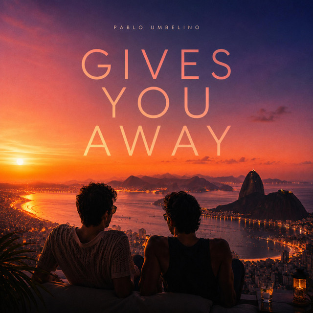 Capa de GIVES YOU AWAY — Single, de Pablo Umbelino